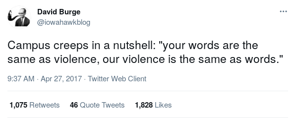 David Burge:  your words are the same as violence, our violence is the
same as words